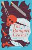 The Banquet Ceases