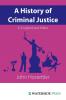 A History of Criminal Justice in England and Wales