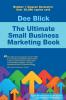 The Ultimate Small Business Marketing Book
