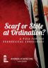 Scarf or Stole at Ordination?