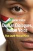 Durban Dialogues Indian Voice
