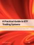 A Practical Guide to ETF Trading Systems
