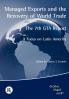 Managed Exports and the Recovery of World Trade