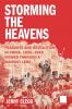 Storming the Heavens - Peasants and Revolution in China 1925-1949 - Viewed through a Marxist Lens