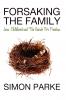 Forsaking the Family
