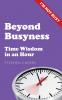 Beyond Busyness
