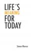 Life's Meaning for Today 2nd Edition