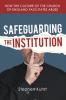 SAFEGUARDING THE INSTITUTION