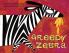 GREEDY ZEBRA