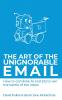 The Art of the Unignorable Email