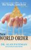 The Temple Antichrist and the New World Order Understanding Prophetic EVENTS-2000-PLUS!