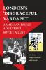 'London's Disgraceful Vardapet'