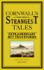 Cornwall's Strangest Tales