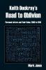 Keith Dockray's Road to Oblivion