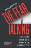 The Fear Talking