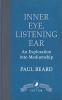 Inner Eye Listening Ear