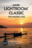 Adobe Lightroom Classic - The Missing FAQ (2025 Release)