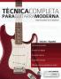 Te?cnica completa para guitarra moderna