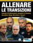 ALLENARE LE TRANSIZIONI - Sessioni di allenamento complete di Simeone Guardiola Klopp Mourinho e Ranieri