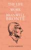 The Life and Work of Branwell Bront��