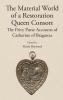 The Material World of a Restoration Queen Consort