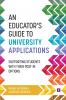 An Educator's Guide to University Applications