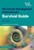 The Career Development Professional's Survival Guide