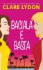Baciala E Basta
