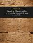 Reading Hieroglyphs & Ancient Egyptian Art