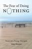 The Fear of Doing Nothing