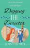 Digging The Director