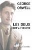 George Orwell - Les deux chefs-d'œuvre