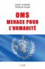 OMS MENACE POUR L'HUMANITE