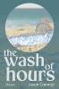 the wash of hours