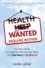 Health Wanted Inquire Within