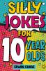 Silly Jokes For 10 Year Olds