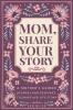 Mom Share Your Story