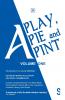 A Play A Pie and A Pint