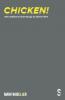 Chicken!
