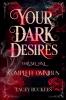Your Dark Desires Volume One Omnibus