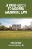 A Brief Guide to Modern Manorial Law