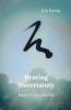 Braving Uncertainty