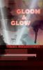 Gloom &  Glow