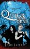 Quick and the Dead