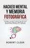 Hackeo Mental y Memoria Fotográfica