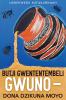 Butji gwententembeli gwuno - dona dzikuna moyo