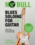 Blues Soloing For Guitar Volume 2