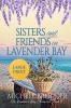 Sisters and Friends in Lavender Bay (The Lavender Bay Chronicles Book 6) Large Print Paperback