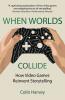 When Worlds Collide