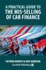 A Practical Guide to the Mis-Selling of Car Finance